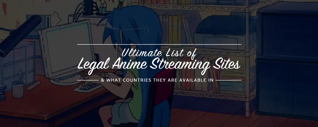 Situs Streaming Anime Legal Situs streaming anime legal dan aman