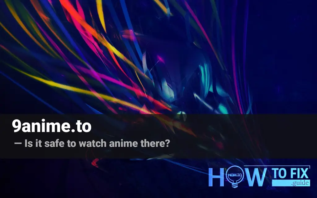 Tips Aman Nonton Anime Online Tips keamanan saat menonton anime online